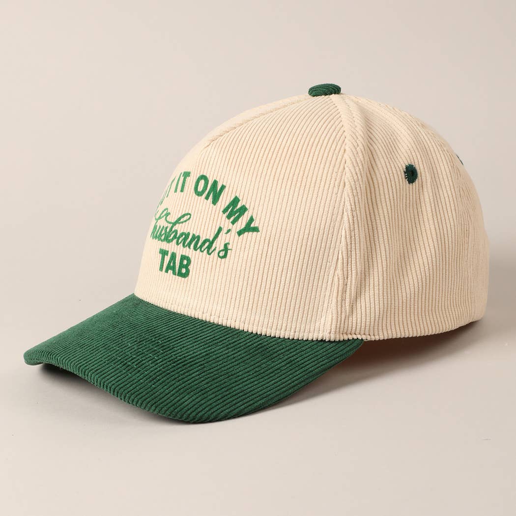 Cursive Put It On My Husband's Tab 5 Panel Corduroy Baseball Cap