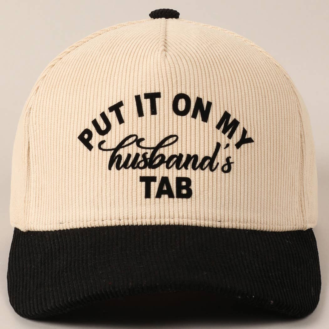 Cursive Put It On My Husband's Tab 5 Panel Corduroy Baseball Cap