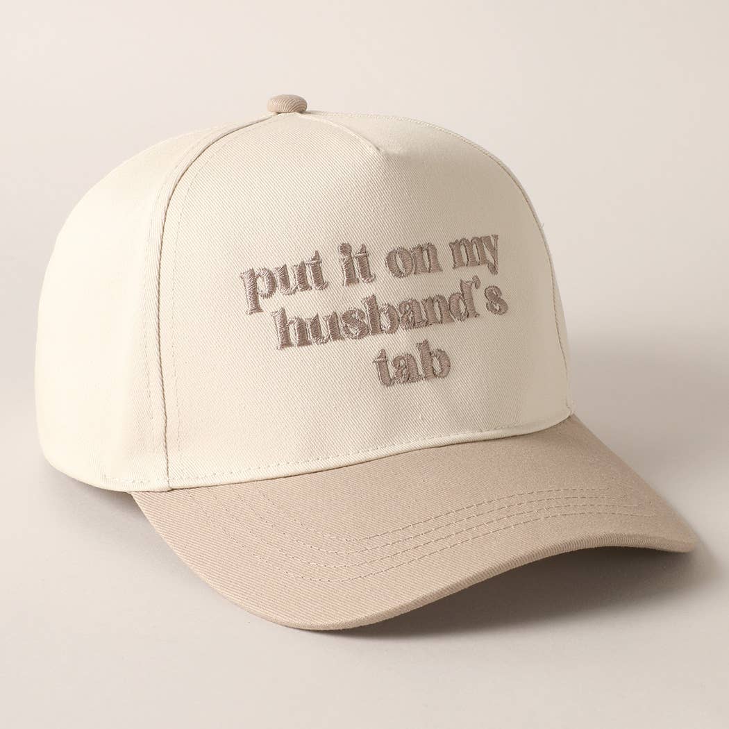 Put it on my husband's tab Embroidery Canvas Cap