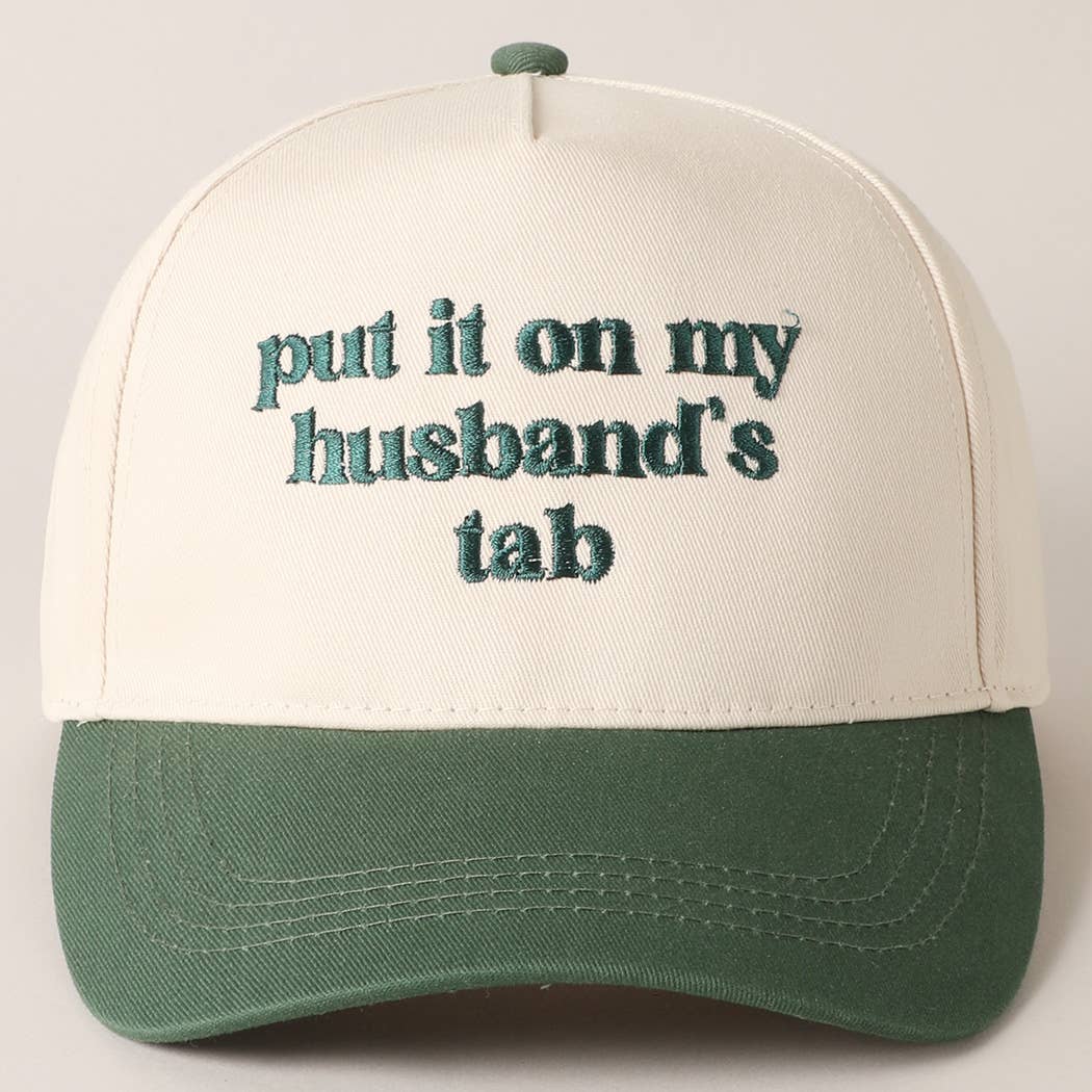 Put it on my husband's tab Embroidery Canvas Cap