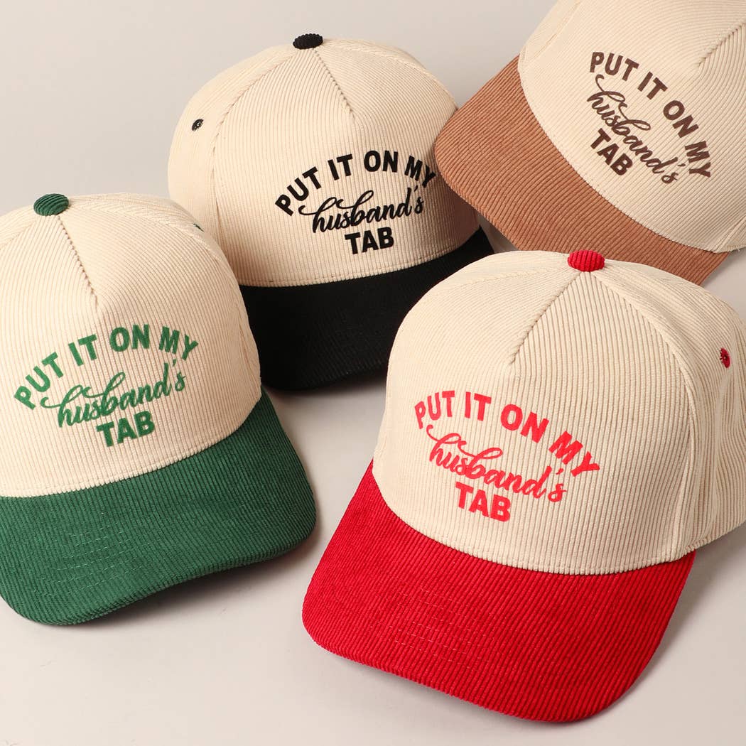 Cursive Put It On My Husband's Tab 5 Panel Corduroy Baseball Cap