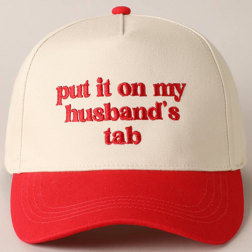 Put it on my husband's tab Embroidery Canvas Cap