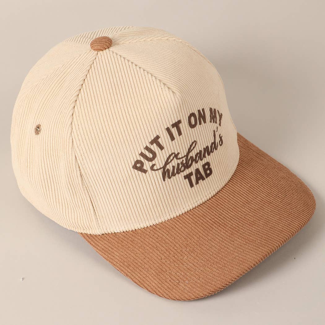 Cursive Put It On My Husband's Tab 5 Panel Corduroy Baseball Cap