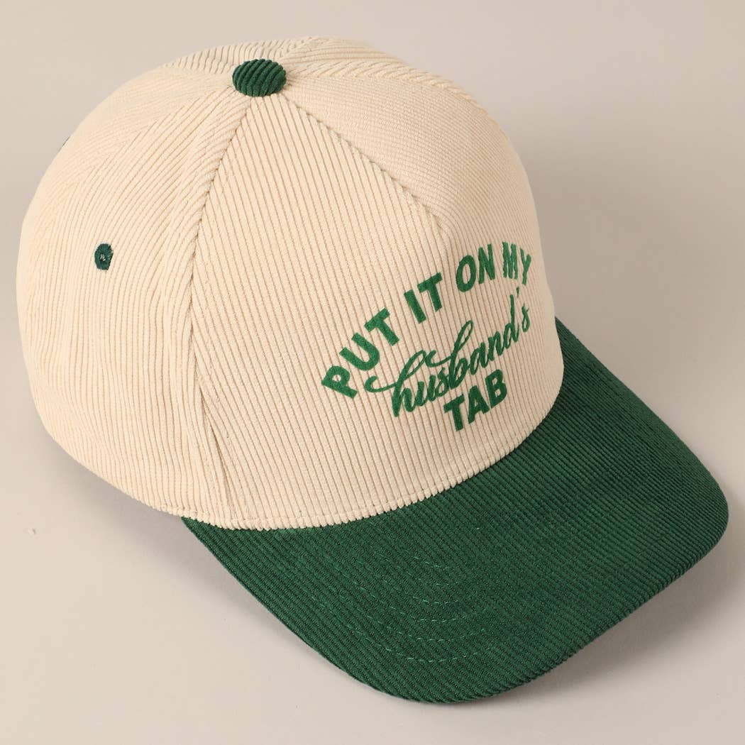 Cursive Put It On My Husband's Tab 5 Panel Corduroy Baseball Cap
