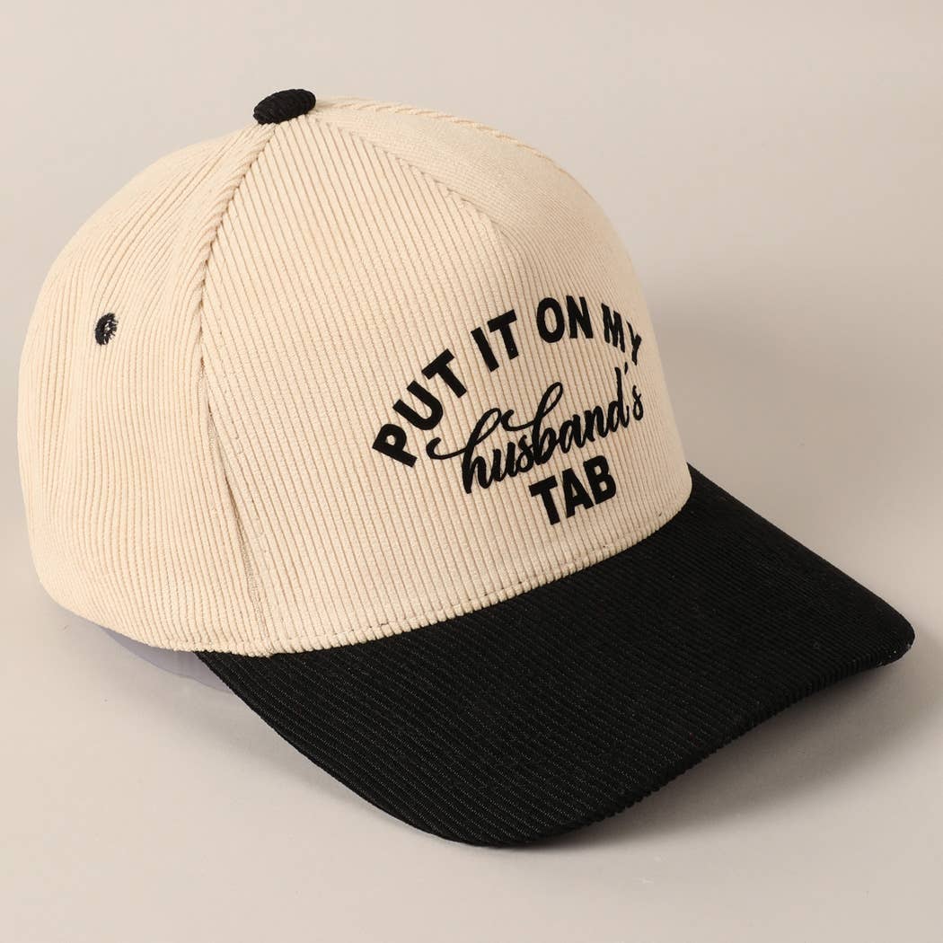 Cursive Put It On My Husband's Tab 5 Panel Corduroy Baseball Cap