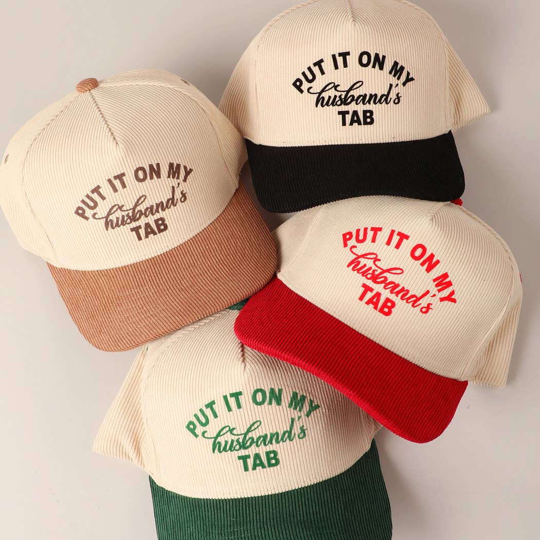 Cursive Put It On My Husband's Tab 5 Panel Corduroy Baseball Cap
