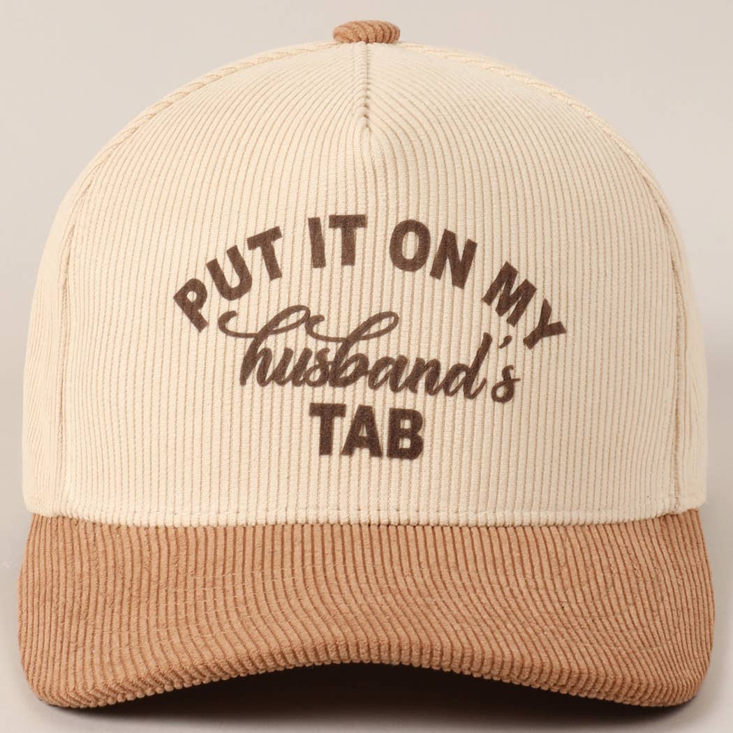 Cursive Put It On My Husband's Tab 5 Panel Corduroy Baseball Cap