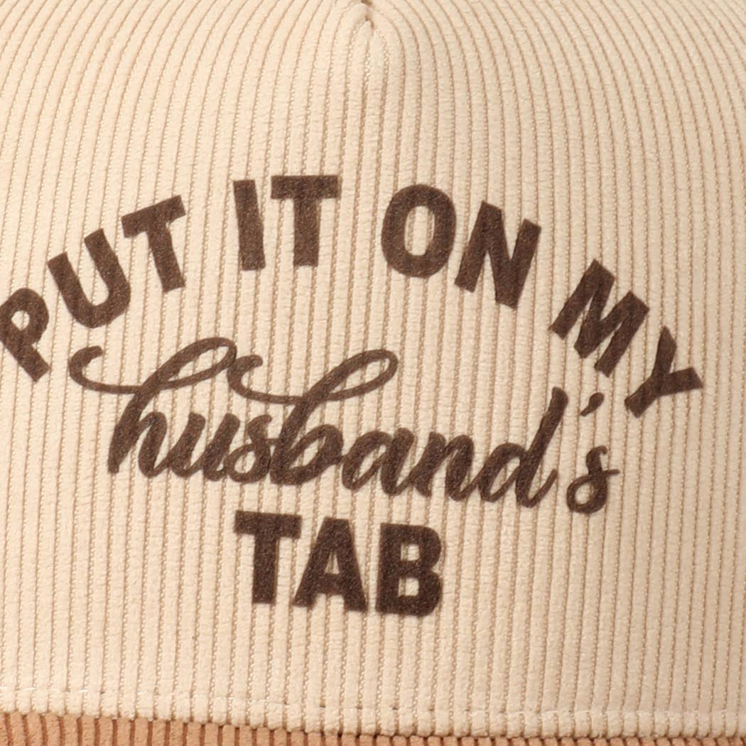 Cursive Put It On My Husband's Tab 5 Panel Corduroy Baseball Cap