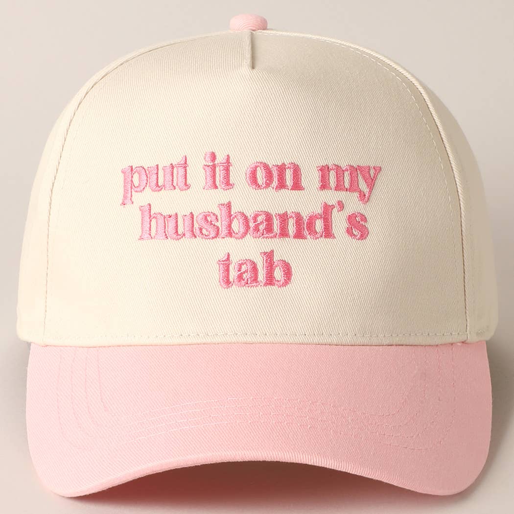 Put it on my husband's tab Embroidery Canvas Cap