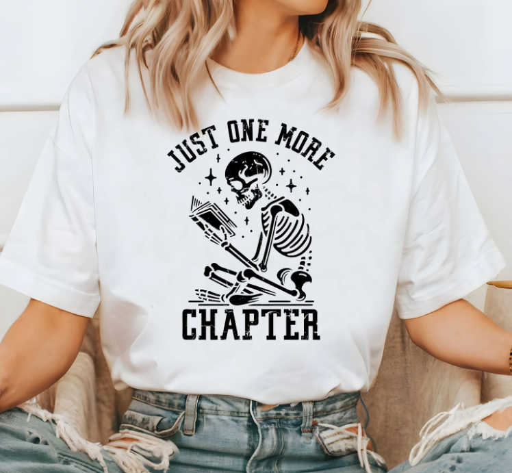 Just One More Chapter Shirt