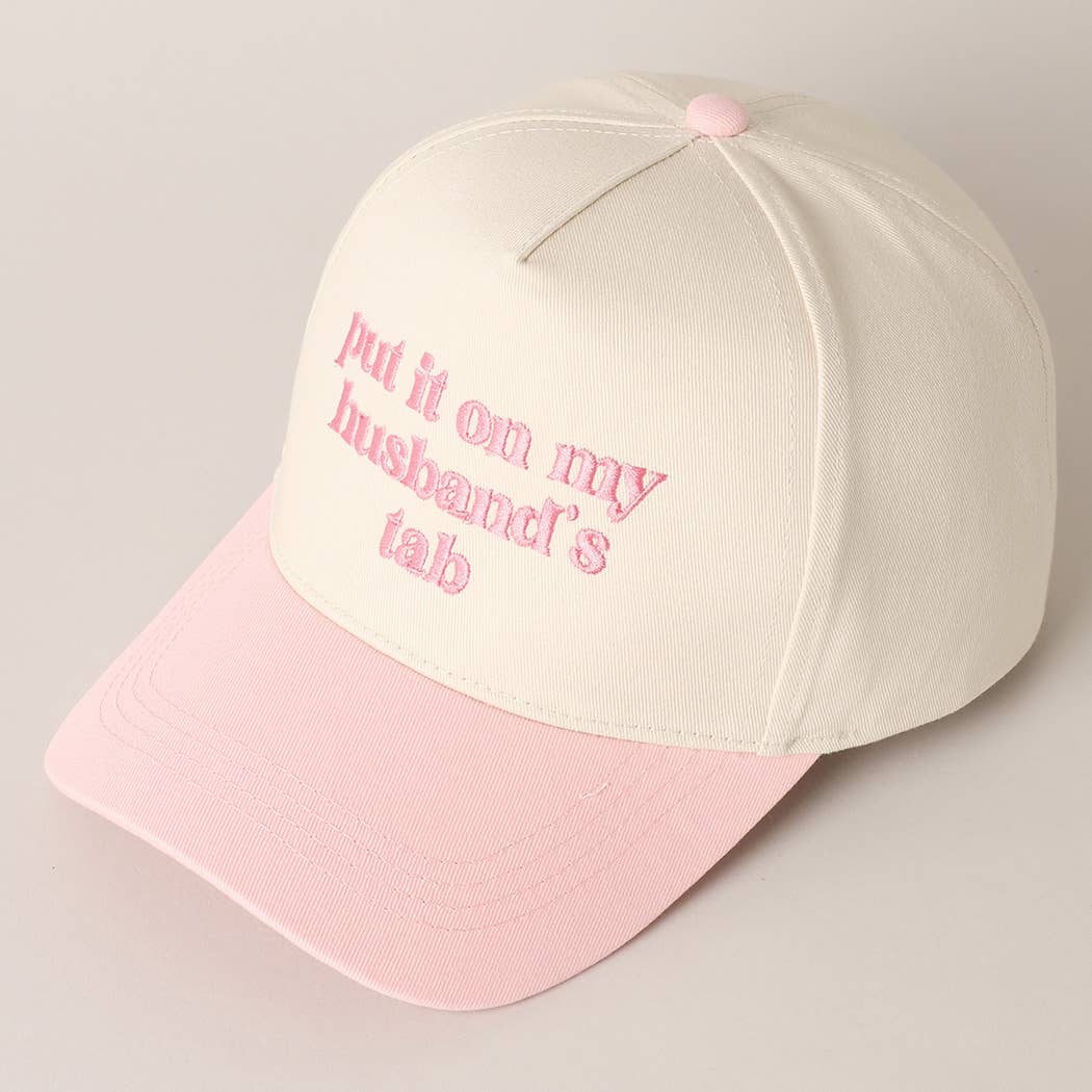 Put it on my husband's tab Embroidery Canvas Cap