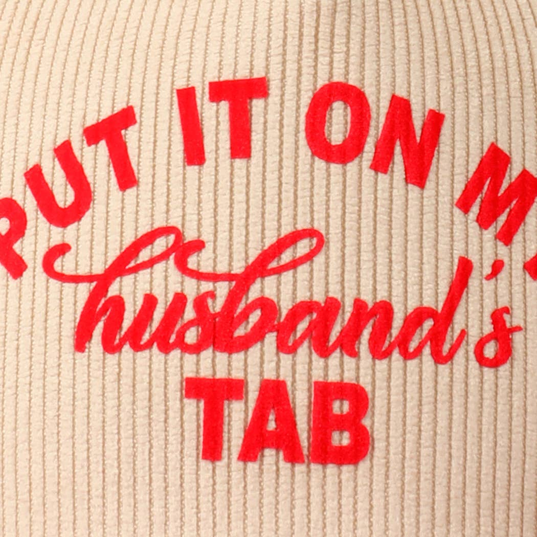 Cursive Put It On My Husband's Tab 5 Panel Corduroy Baseball Cap