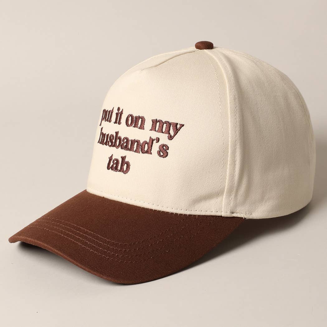 Put it on my husband's tab Embroidery Canvas Cap