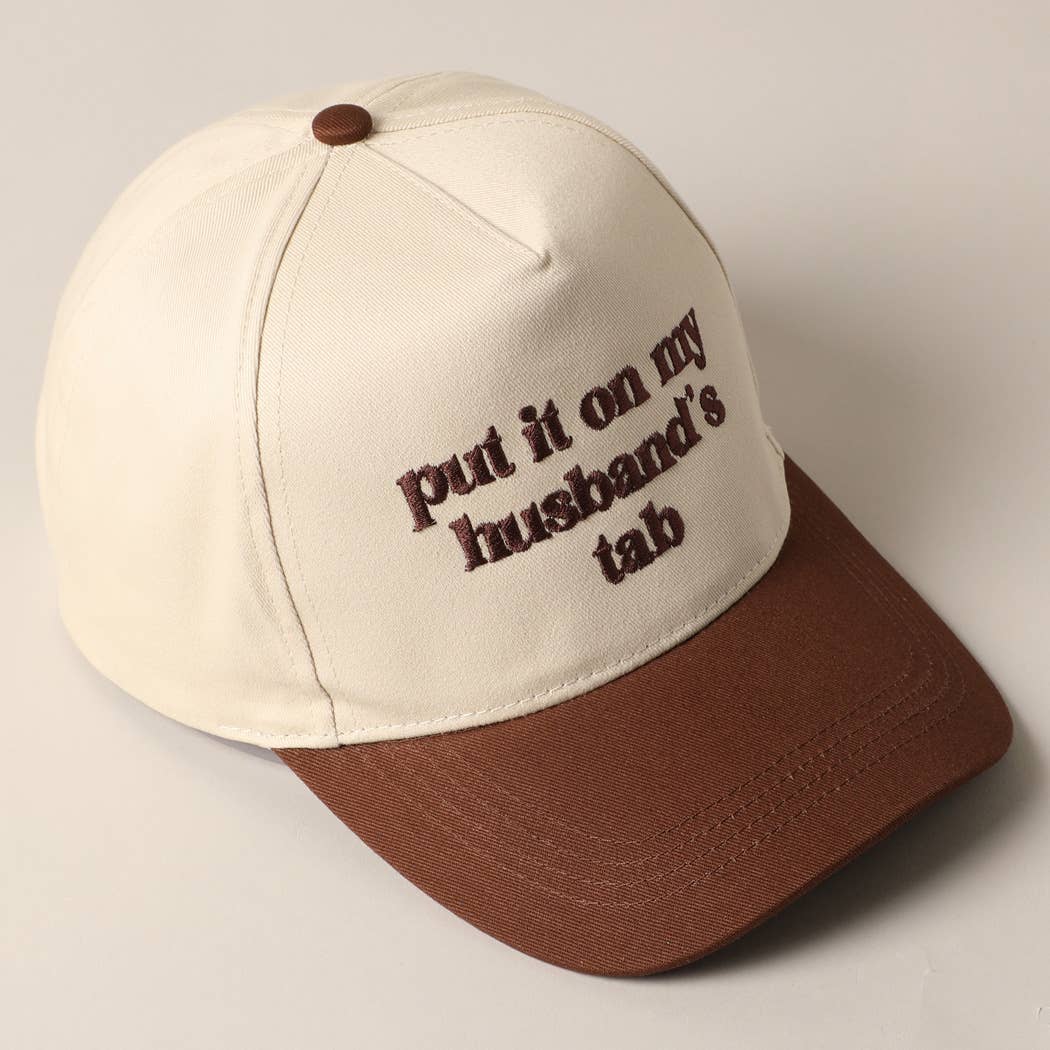 Put it on my husband's tab Embroidery Canvas Cap