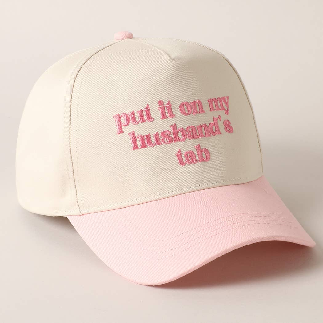 Put it on my husband's tab Embroidery Canvas Cap