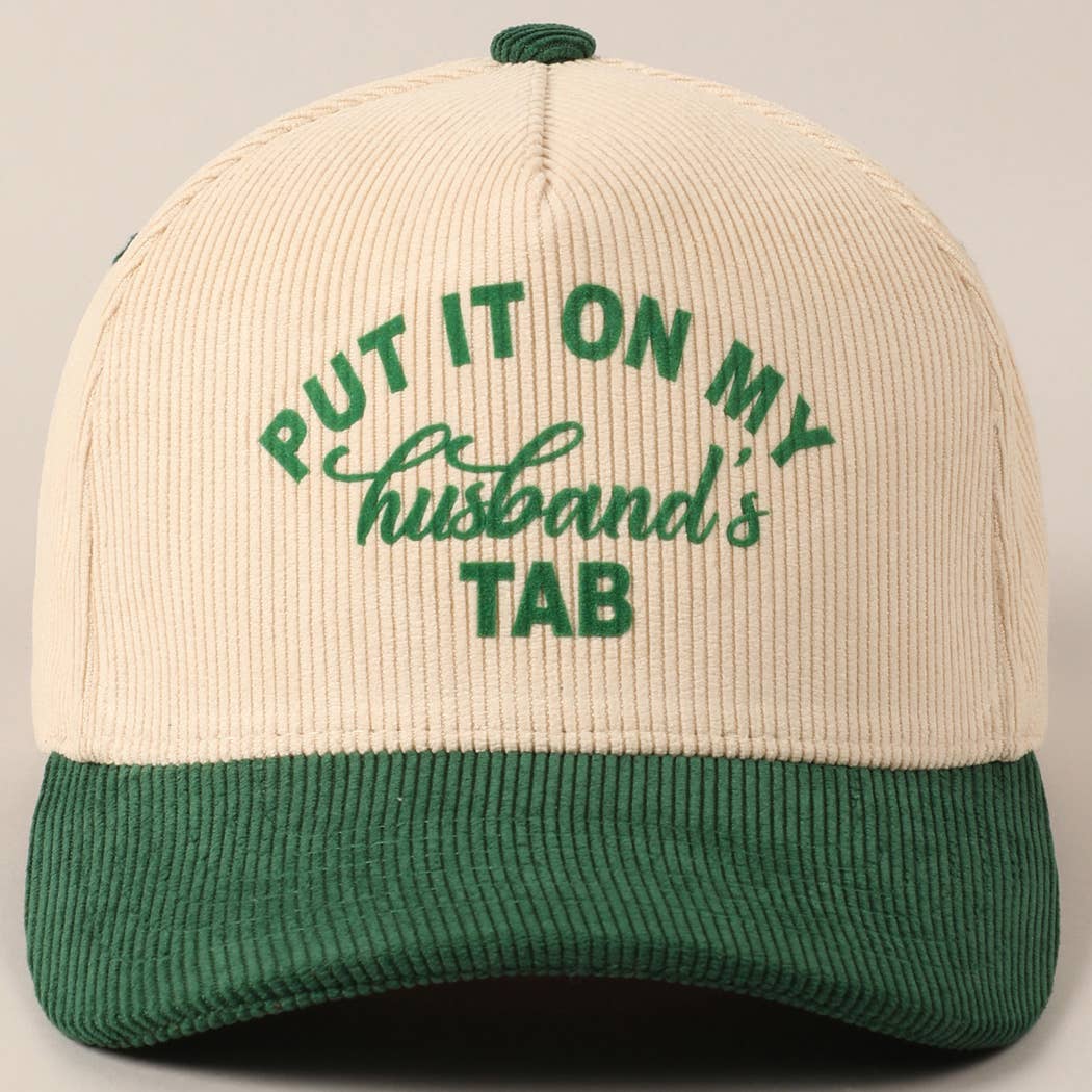 Cursive Put It On My Husband's Tab 5 Panel Corduroy Baseball Cap